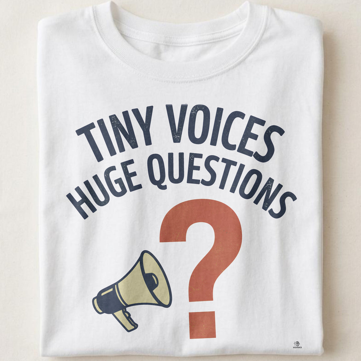 TINY VOICES HUGE QUESTIONS | Humorous Teacher T-Shirt
