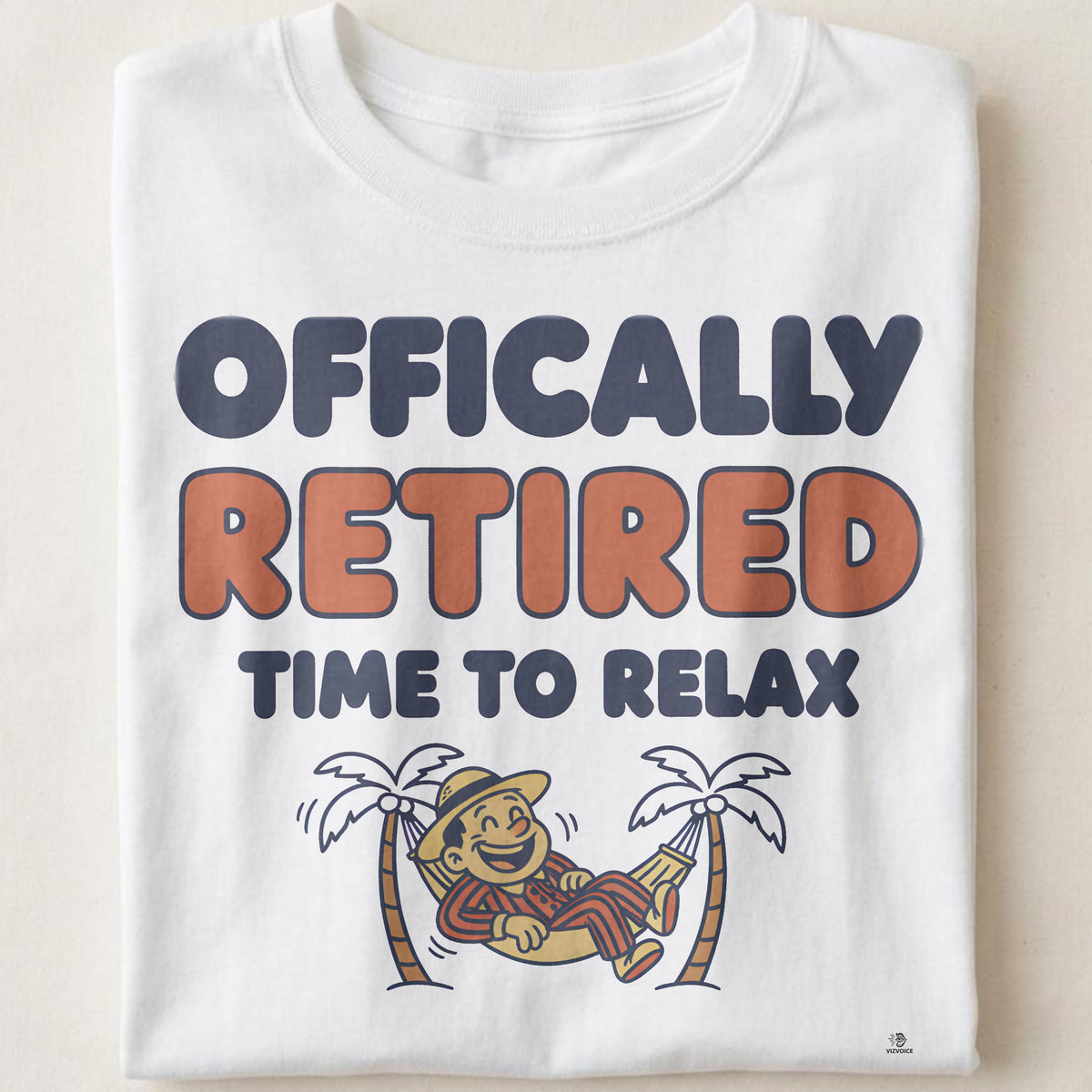 OFFICIALLY RETIRED TIME TO RELAX | Fun Retirement T-Shirt
