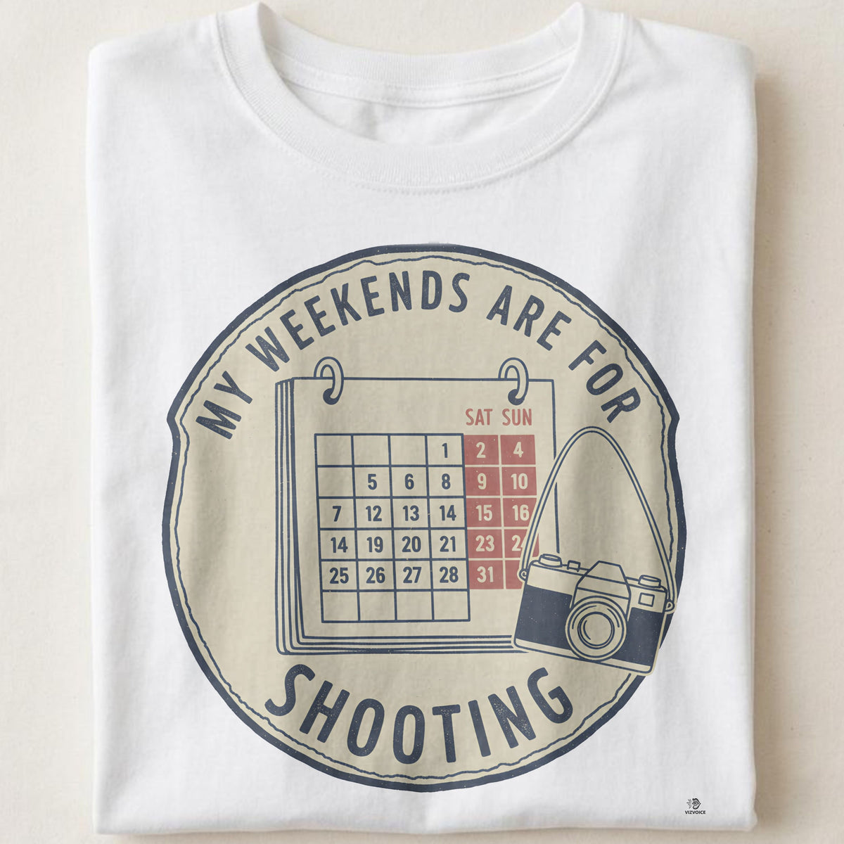 MY WEEKENDS ARE FOR SHOOTING | Humorous Photography T-Shirt