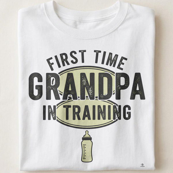 FIRST TIME GRANDPA IN TRAINING | Humorous Grandparent T-Shirt
