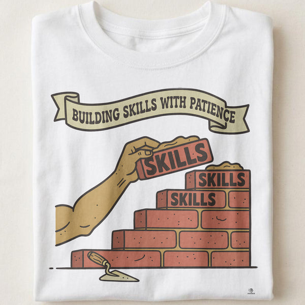 BUILDING SKILLS WITH PATIENCE | Humorous Teacher T-Shirt