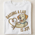 RAISING A LAB IS JOY | Funny Labrador Owner T-Shirt - close up