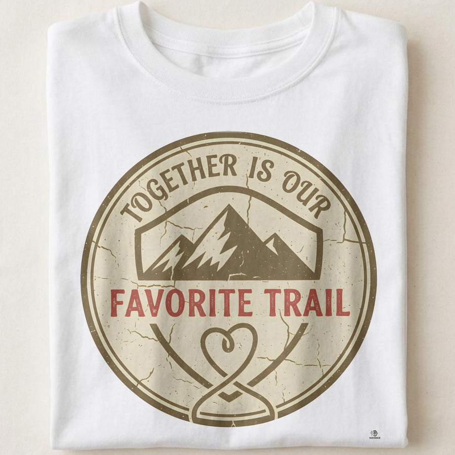 TOGETHER IS OUR FAVORITE TRAIL | Family Camping T-Shirt