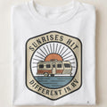 SUNRISES HIT DIFFERENT IN RV | Funny Camping T-shirt - close up