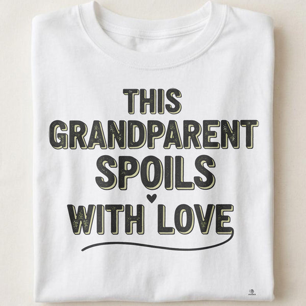THIS GRANDPARENT SPOILS WITH LOVE | Adorable Grandparent T-shirt