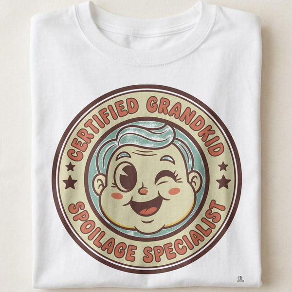 CERTIFIED GRANDKID SPOILAGE SPECIALIST | Funny Grandparent T-Shirt