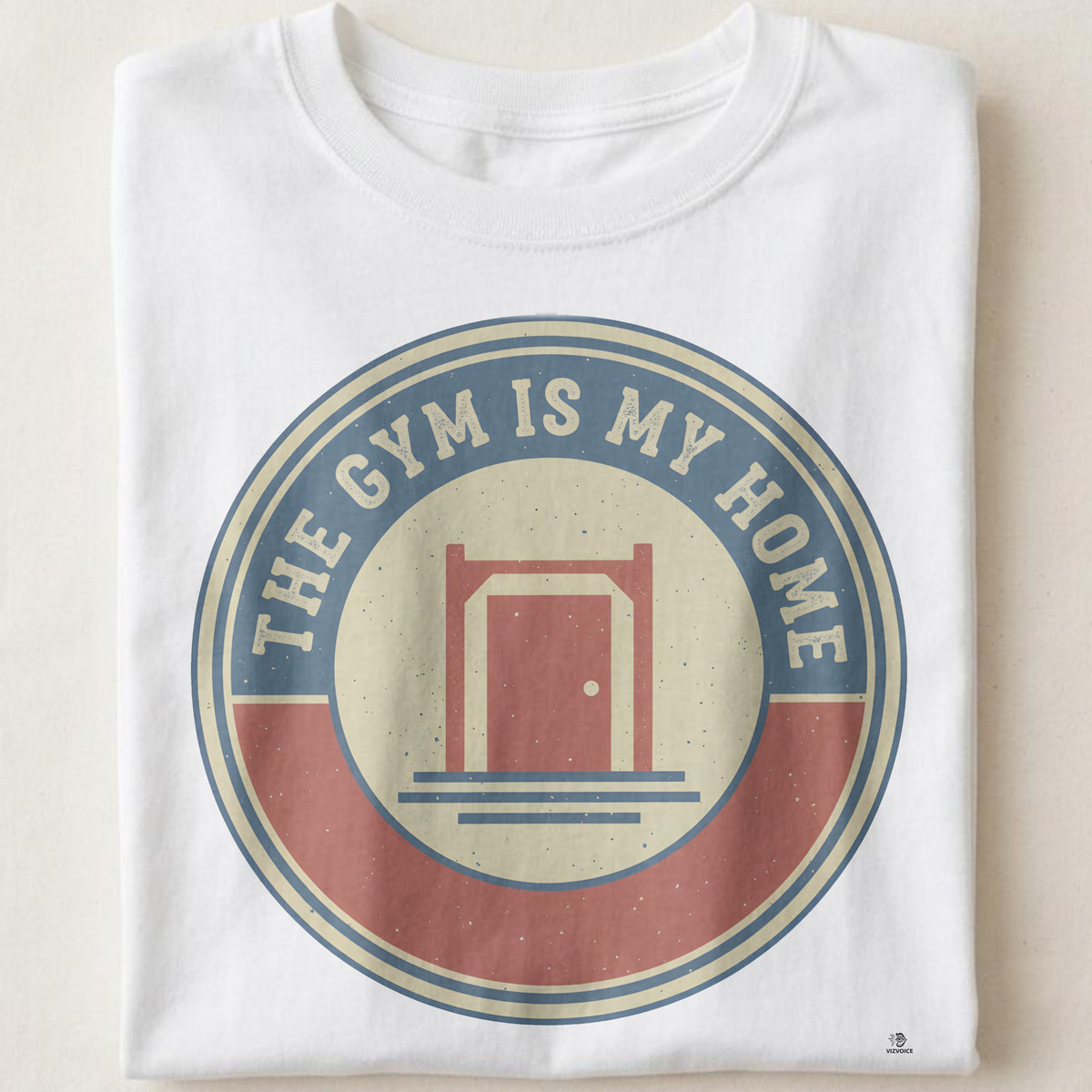 THE GYM IS MY HOME | Funny Fitness T-Shirt for Gym Lovers