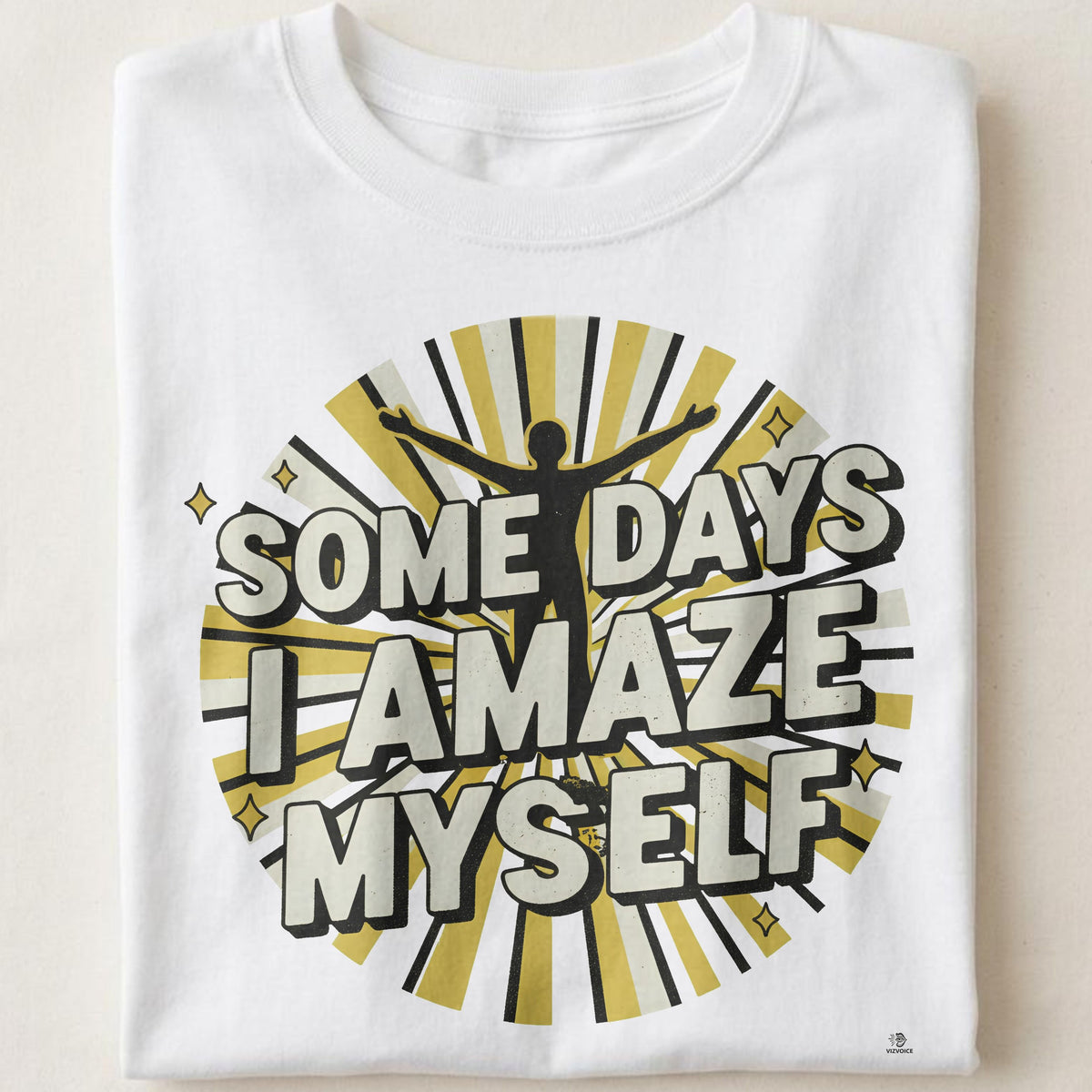SOME DAYS I AMAZE MYSELF | Funny Mom Life T-Shirt