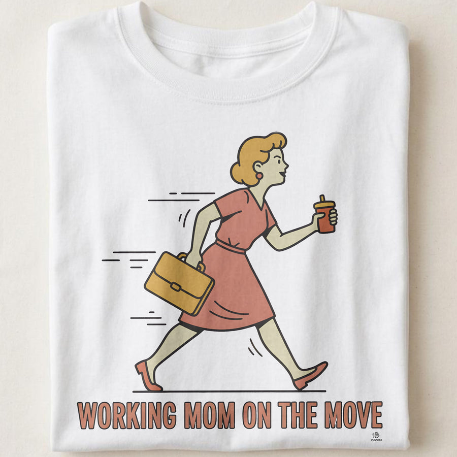 WORKING MOM ON THE MOVE | Fun T-Shirt for Busy Moms