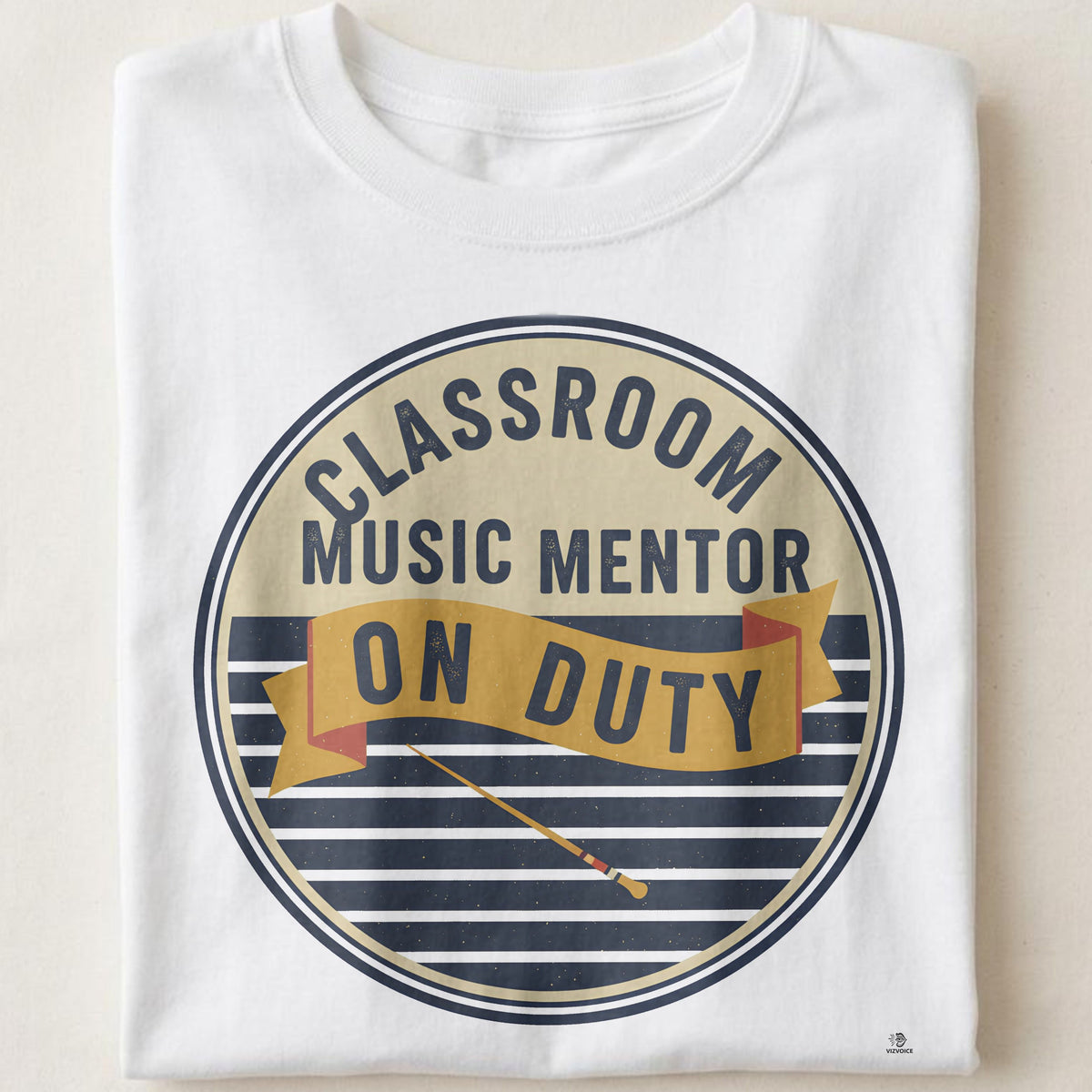 CLASSROOM MUSIC MENTOR ON DUTY | Humorous Music Teacher T-shirt