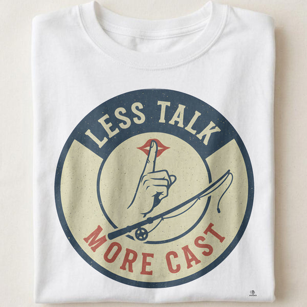 LESS TALK MORE CAST | Fishing Therapy T-Shirt