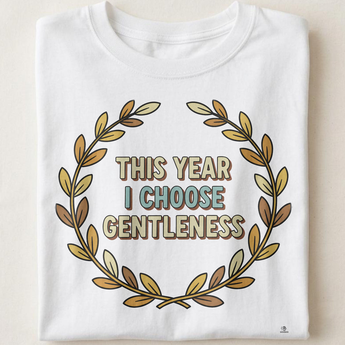 THIS YEAR I CHOOSE GENTLENESS | Birthday Self-Care T-Shirt