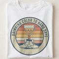 BRINGING COLOR TO HARD DAYS | Funny Painter Life T-Shirt - close up