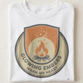 GLOWING EMBERS WARM MY HEART | Cozy Camping T-Shirt - close up