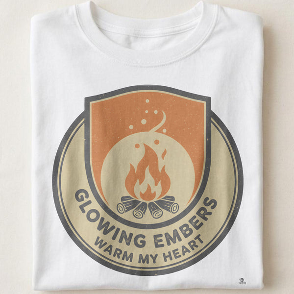 GLOWING EMBERS WARM MY HEART | Cozy Camping T-Shirt