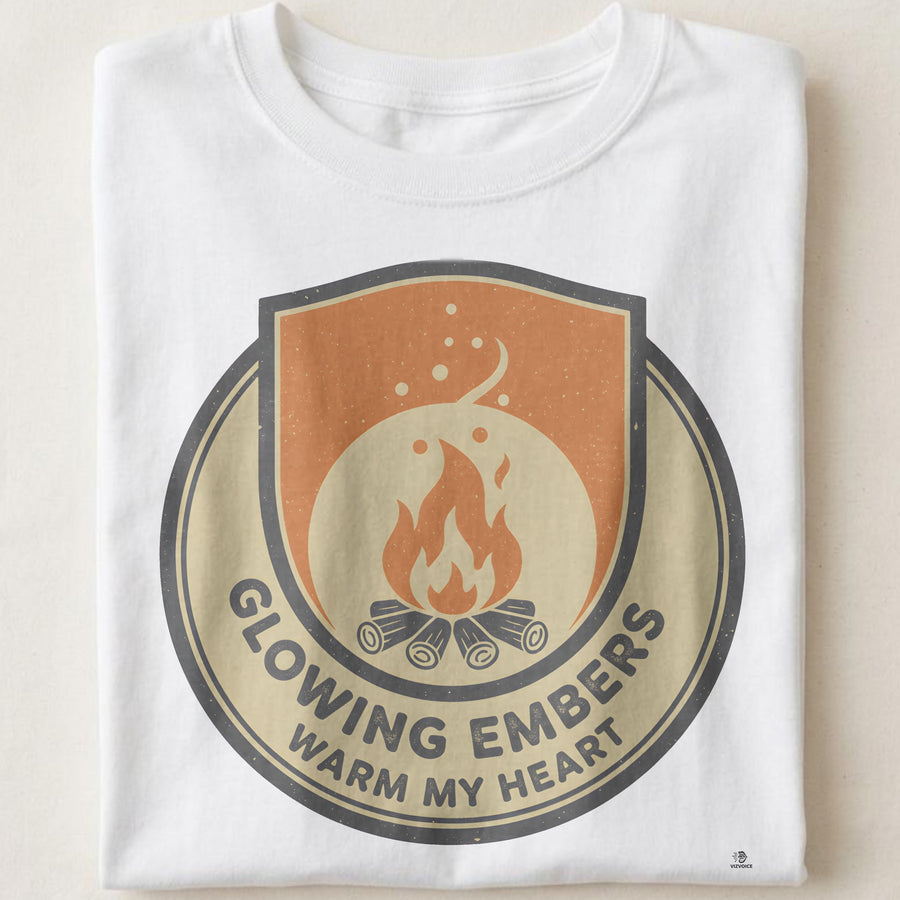 GLOWING EMBERS WARM MY HEART | Cozy Camping T-Shirt