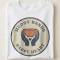 MUDDY HANDS HAPPY HEART | Pottery Life T-Shirt - close up