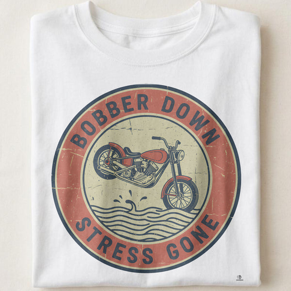 BOBBER DOWN STRESS GONE | Humorous Fishing Therapy T-Shirt
