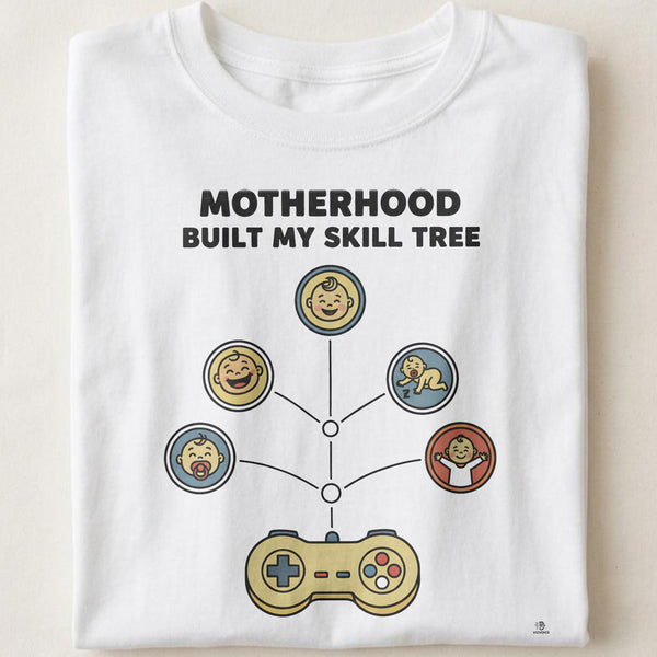 MOTHERHOOD BUILT MY SKILL TREE | Gamer Mom T-shirt