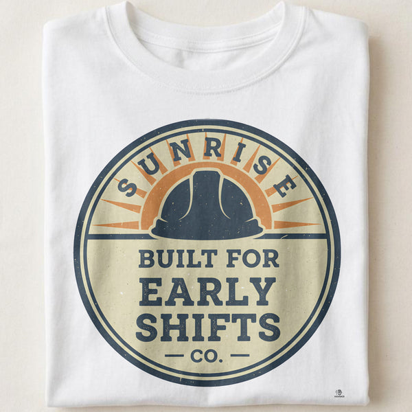 BUILT FOR EARLY SHIFTS | Fun Blue Collar T-Shirt