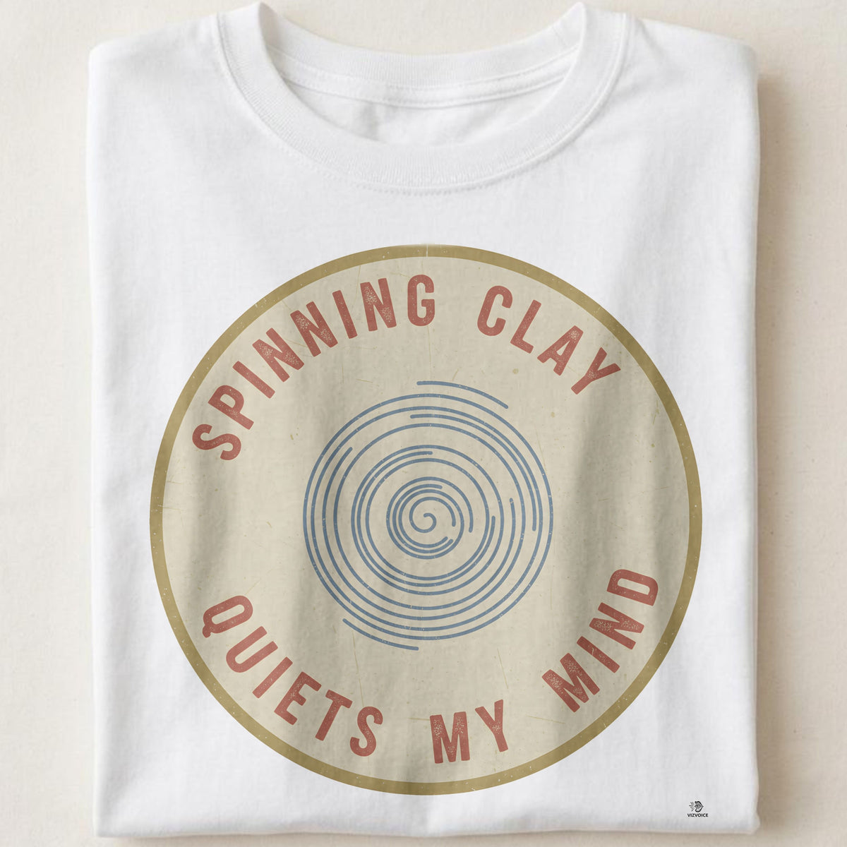 SPINNING CLAY QUIETS MY MIND | Fun Pottery Life T-Shirt