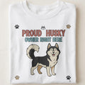 PROUD HUSKY OWNER RIGHT HERE | Funny Dog Lover T-Shirt - close up