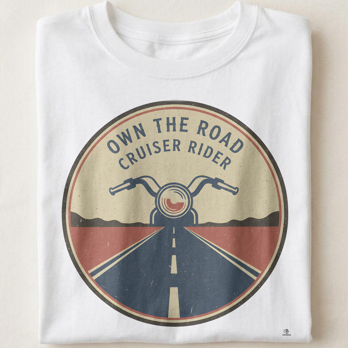 OWN THE ROAD CRUISER RIDER | Funny Motorcycle T-Shirt
