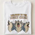 WELCOME TO THE HUSKY CHOIR | Humorous T-Shirt for Dog Lovers - close up