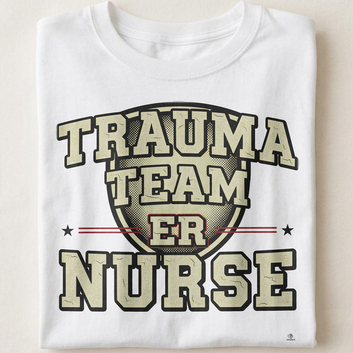 TRAUMA TEAM ER NURSE | Humorous T-Shirt for Nurses