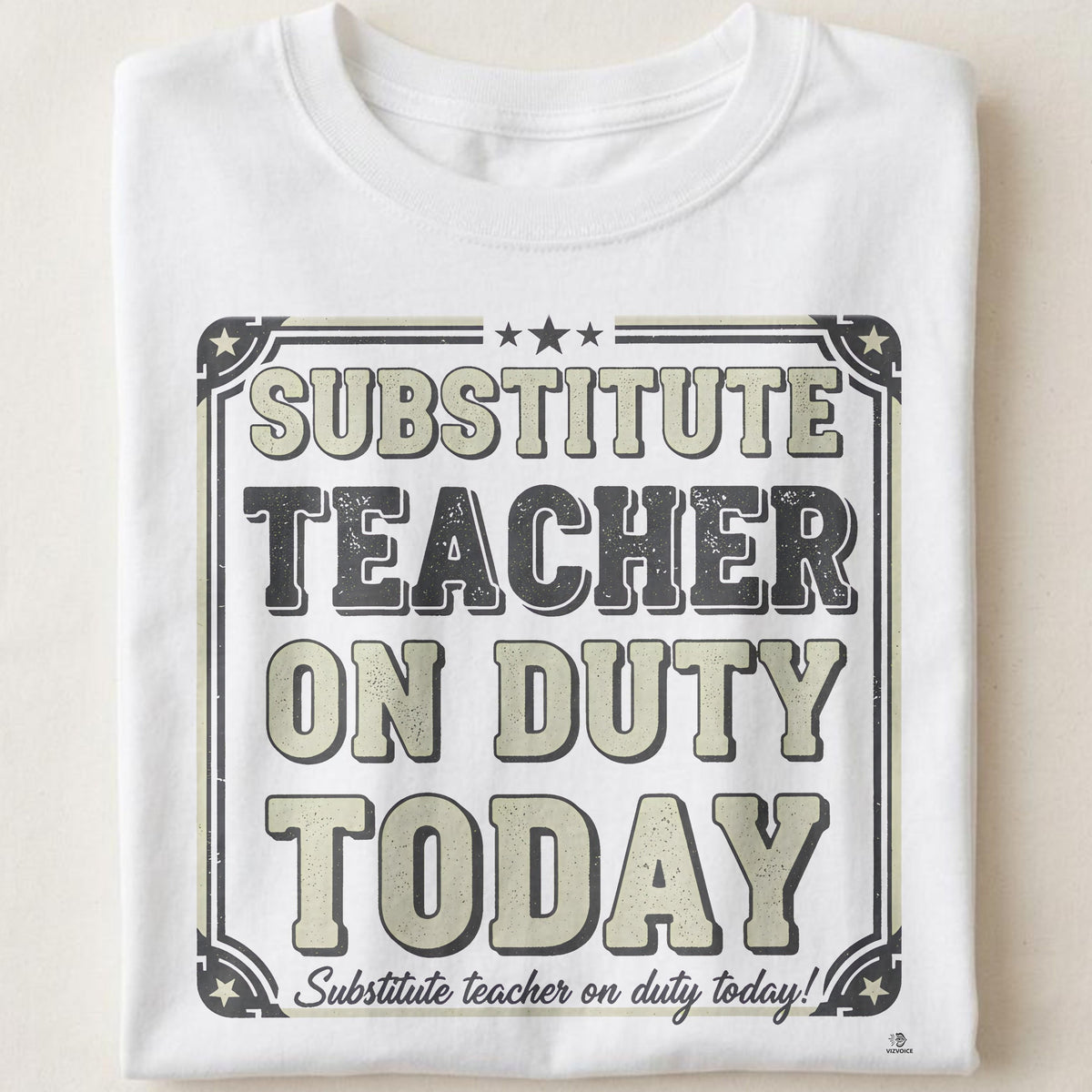 SUBSTITUTE TEACHER ON DUTY TODAY | Funny Teacher T-Shirt