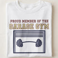 PROUD MEMBER OF THE GARAGE GYM | Humorous Fitness T-Shirt - close up