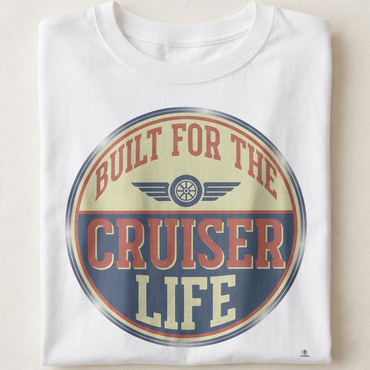 BUILT FOR THE CRUISER LIFE | Humorous Motorcycle T-Shirt