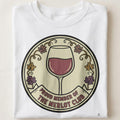 PROUD MEMBER OF THE MERLOT CLUB | Humorous Wine Lover T-Shirt - close up