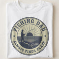 FISHING DAD ALWAYS FINDS PEACE | Relaxed T-Shirt for Dads - close up