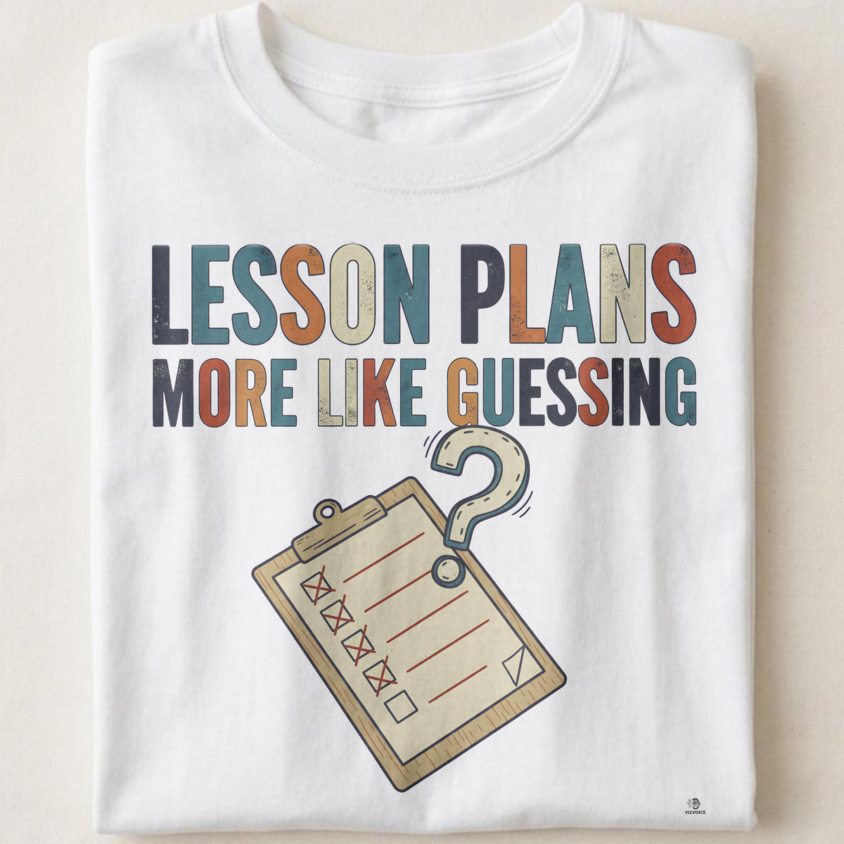LESSON PLANS MORE LIKE GUESSING | Funny Teacher T-Shirt