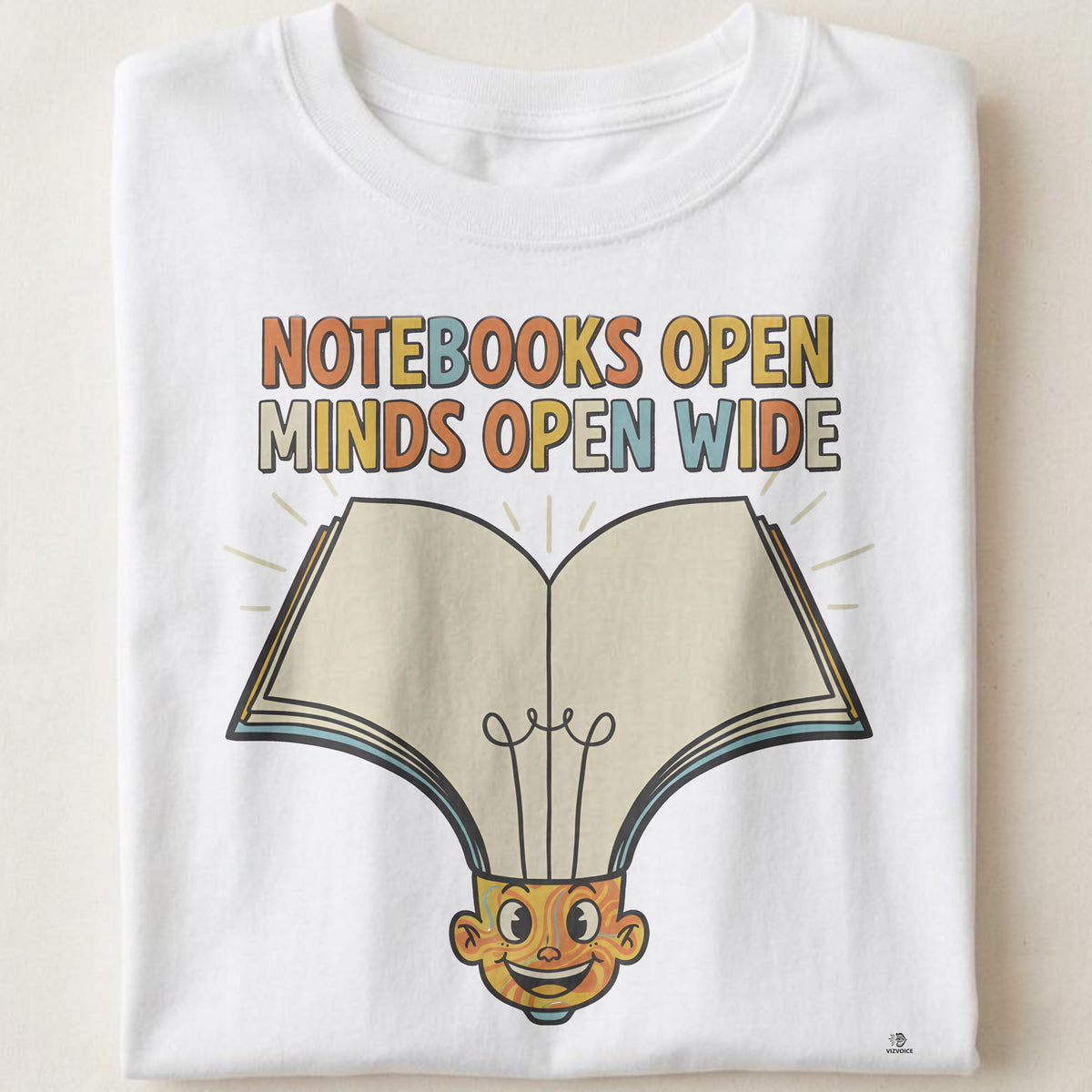 NOTEBOOKS OPEN MINDS OPEN WIDE | Funny Teacher T-Shirt