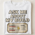 ASK ME ABOUT MY BUILD | Funny Gamer T-Shirt - close up