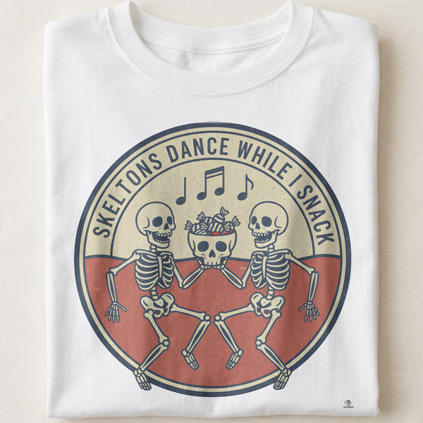 SKELETONS DANCE WHILE I SNACK | Funny Halloween T-Shirt
