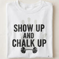 SHOW UP AND CHALK UP | Deadlift Club T-Shirt - close up