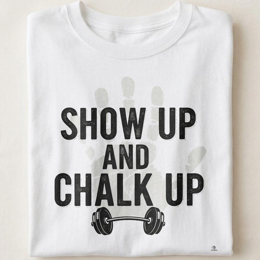 SHOW UP AND CHALK UP | Deadlift Club T-Shirt