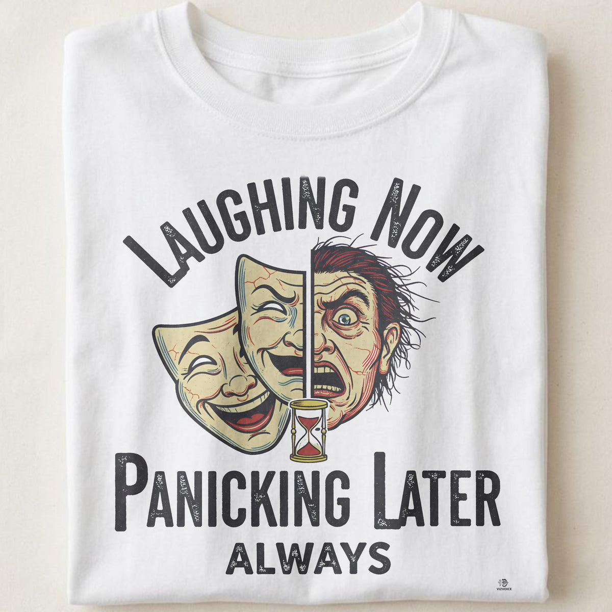 LAUGHING NOW PANICKING LATER ALWAYS | Procrastination Expert T-Shirt