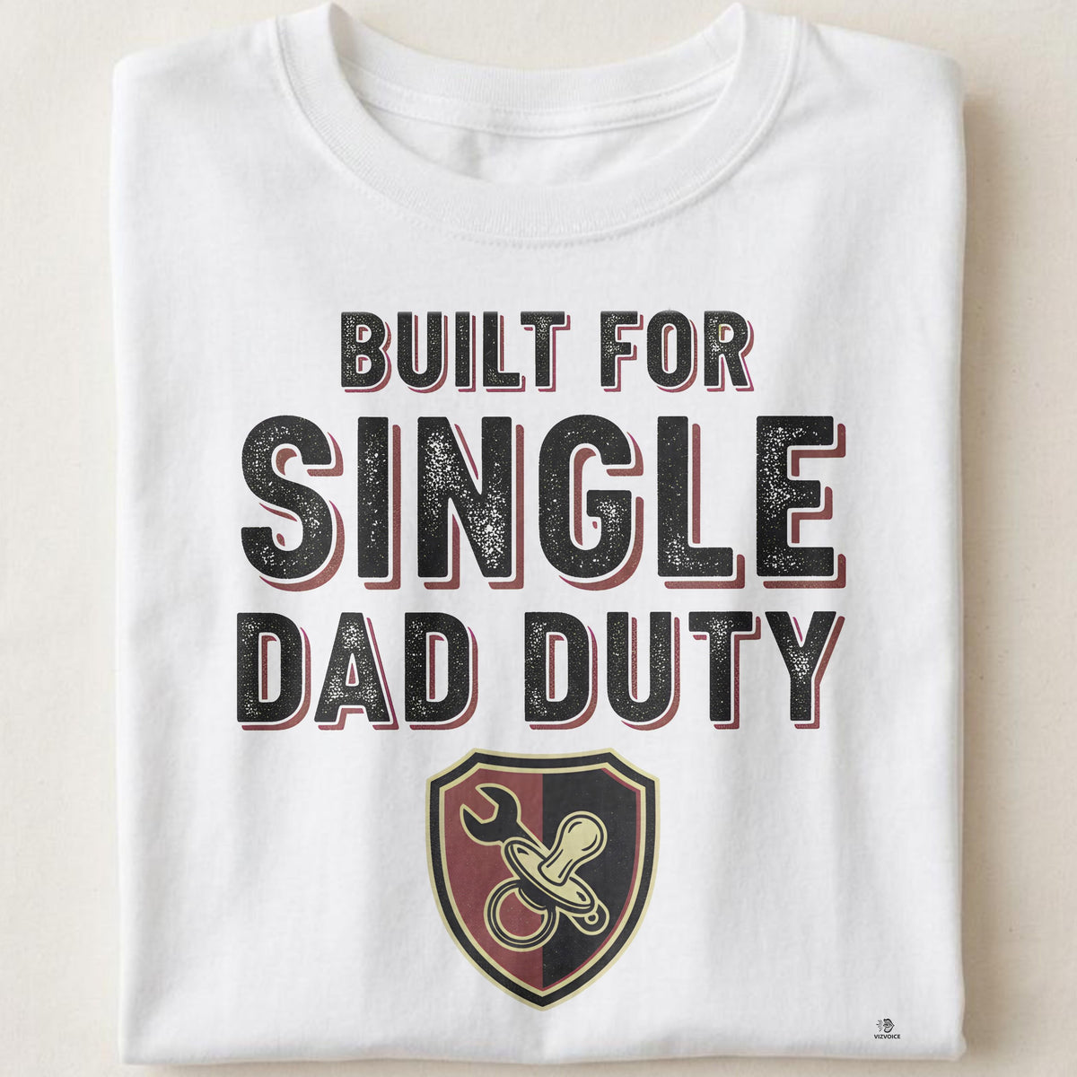 BUILT FOR SINGLE DAD DUTY | Funny T-shirt for Dads