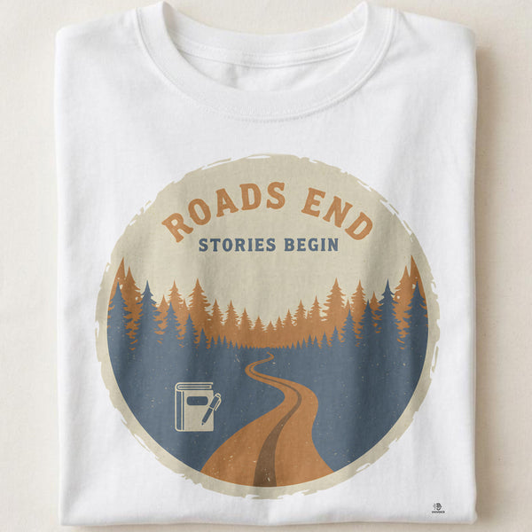 ROADS END STORIES BEGIN | Adventure Seeker T-Shirt
