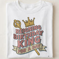 REIGNING BIRTHDAY KING FOR A DAY | Fun T-shirt for Birthday Kings - close up