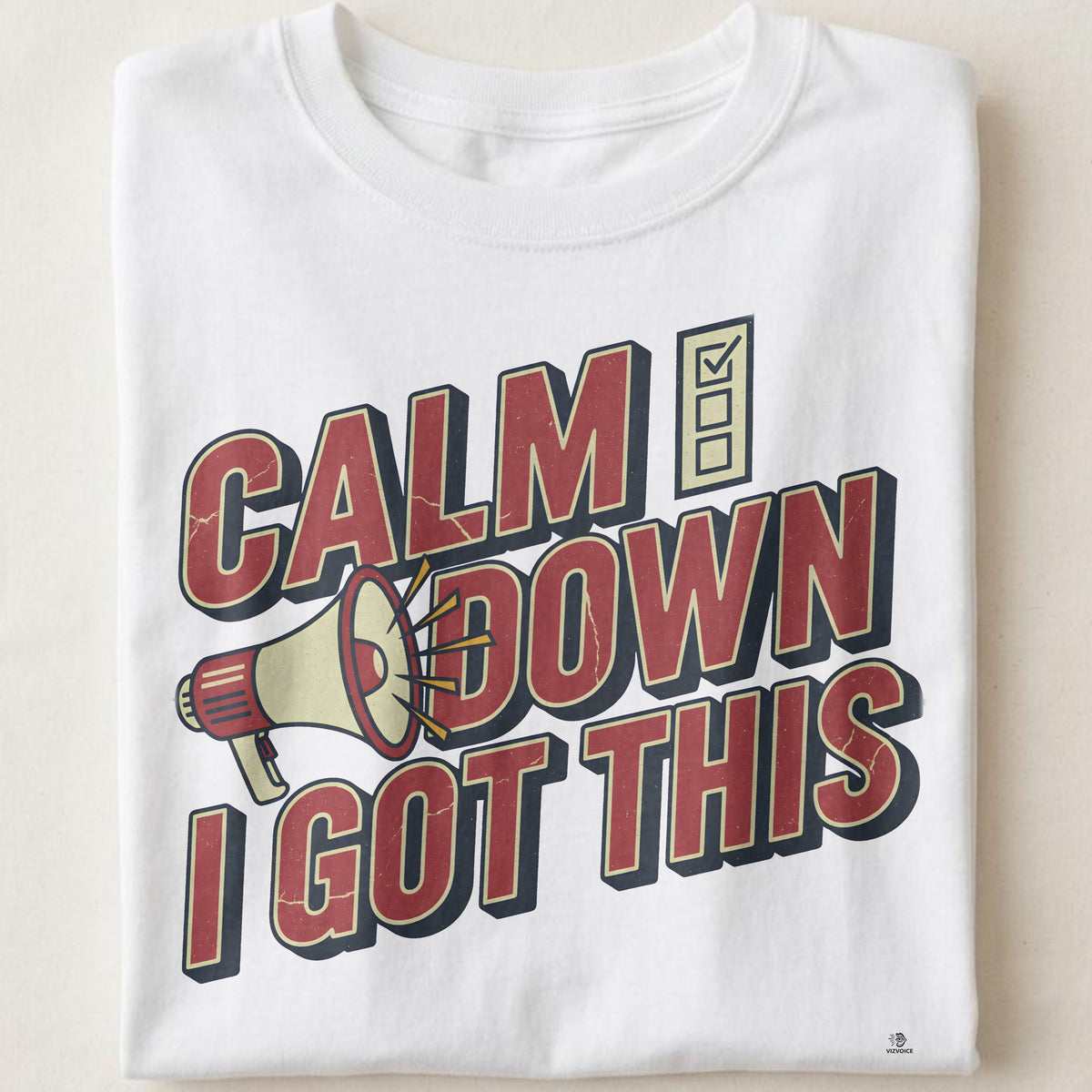 CALM DOWN I GOT THIS | Fun Maid of Honor T-Shirt