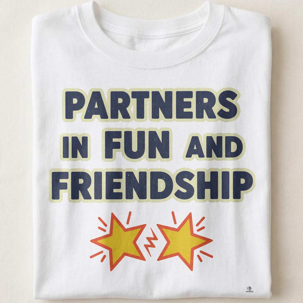 PARTNERS IN FUN AND FRIENDSHIP | Best Friends T-Shirt