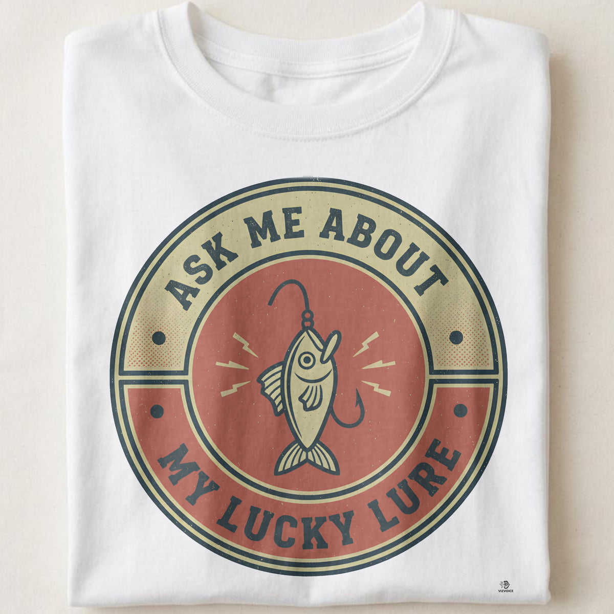 ASK ME ABOUT MY LUCKY LURE | Fun Fishing Life T-Shirt