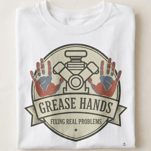 GREASE HANDS FIXING REAL PROBLEMS | Funny Mechanic T-Shirt