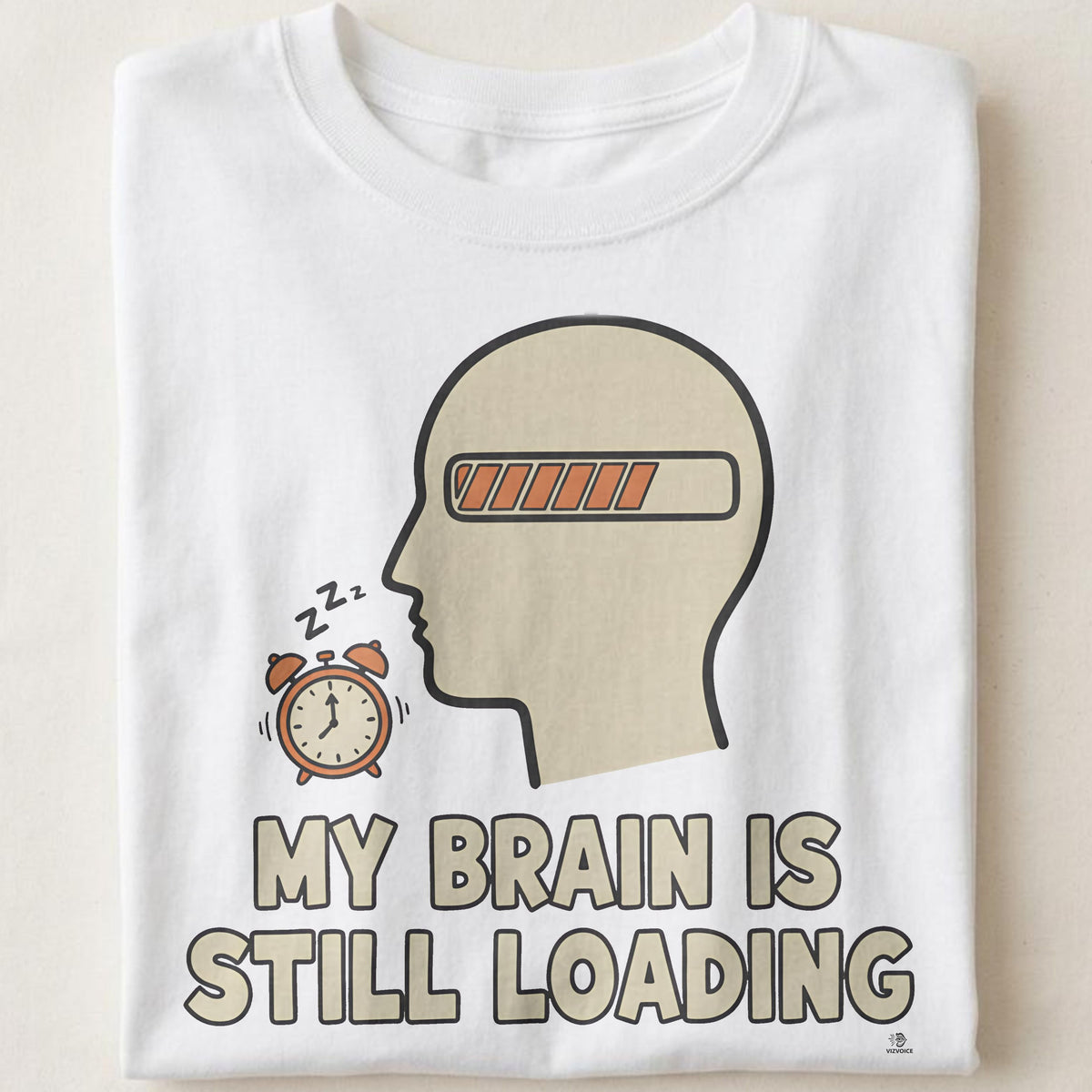 MY BRAIN IS STILL LOADING | Funny Office Life T-Shirt