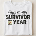 THIS IS MY SURVIVOR YEAR | Funny Senior Year Graduation T-Shirt - close up